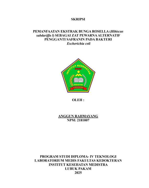 Sampul PEMANFAATAN EKSTRAK BUNGA ROSELLA (Hibiscus sabdariffa l) SEBAGAI ZAT PEWARNA ALTERNATIF PENGGANTI SAFRANIN PADA BAKTERI  Escherichia coli
