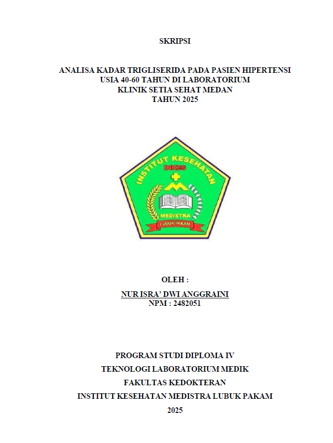 Sampul ANALISA KADAR TRIGLISERIDA PADA PASIEN HIPERTENSI USIA 40-60 TAHUN DI LABORATORIUM KLINIK SETIA SEHAT MEDAN TAHUN 2025