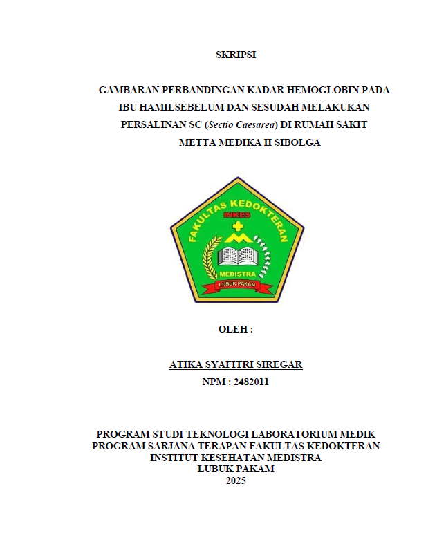 Sampul GAMBARAN PERBANDINGAN KADAR HEMOGLOBIN PADA IBU HAMILSEBELUM DAN SESUDAH MELAKUKAN PERSALINAN SC (Sectio Caesarea) DI RUMAH SAKIT METTA MEDIKA II SIBOLGA