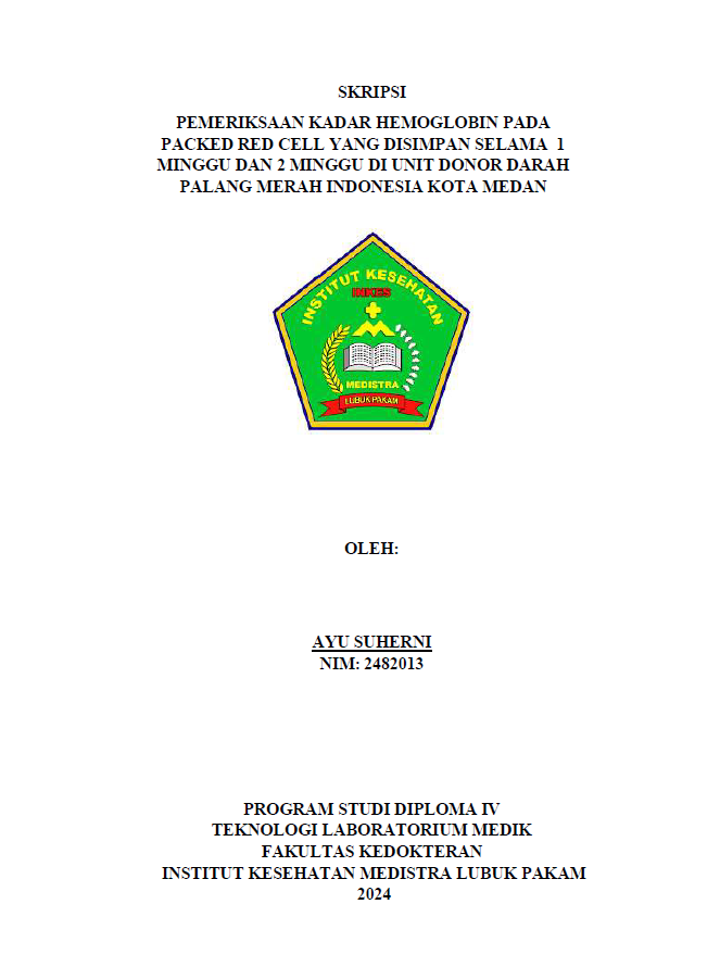 Sampul PEMERIKSAAN KADAR HEMOGLOBIN PADA PACKED RED CELL YANG DISIMPAN SELAMA 1 MINGGU DAN 2 MINGGU DI UNIT DONOR DARAH PALANG MERAH INDONESIA KOTA MEDAN
