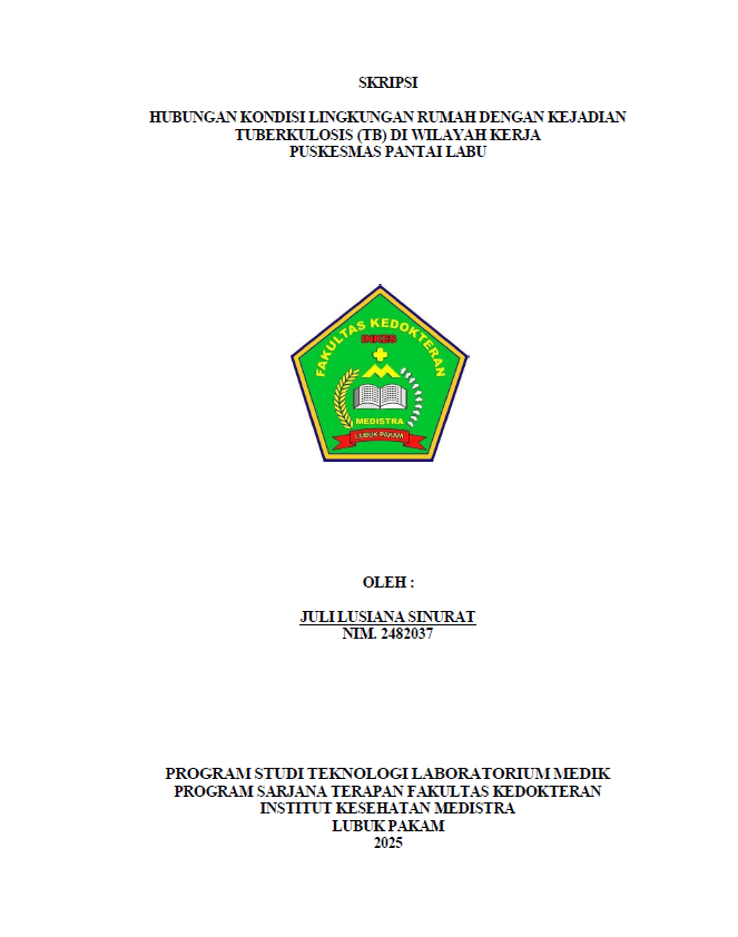 Sampul HUBUNGAN KONDISI LINGKUNGAN RUMAH DENGAN KEJADIAN TUBERKULOSIS (TB) DI WILAYAH KERJA PUSKESMAS PANTAI LABU
