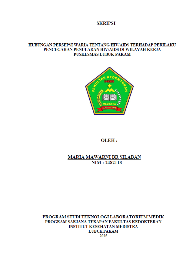 Sampul HUBUNGAN PERSEPSI WARIA TENTANG HIV/AIDS TERHADAP PERILAKU PENCEGAHAN PENULARAN HIV/AIDS DI WILAYAH KERJA PUSKESMAS LUBUK PAKAM