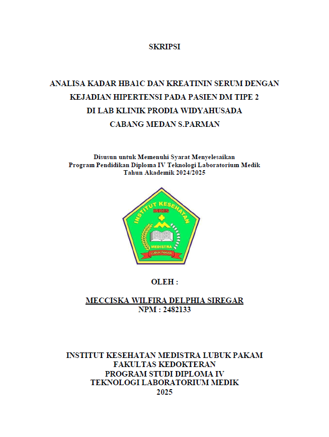 Sampul ANALISA KADAR HBA1C DAN KREATININ SERUM DENGAN KEJADIAN HIPERTENSI PADA PASIEN DM TIPE 2 DI LAB KLINIK PRODIA WIDYAHUSADA CABANG MEDAN S.PARMAN
