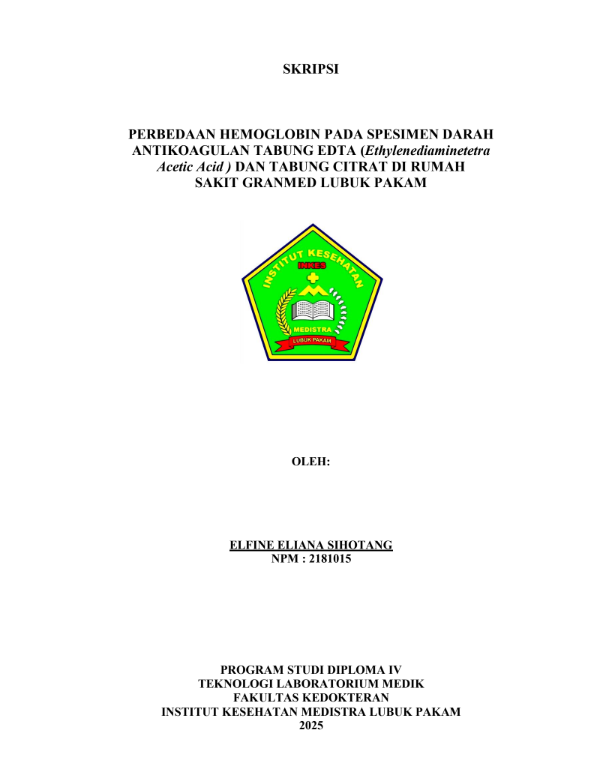 Sampul PERBEDAAN HEMOGLOBIN PADA SPESIMEN DARAH ANTIKOAGULAN TABUNG EDTA (Ethylenediaminetetra Acetic Acid ) DAN TABUNG CITRAT DI RUMAH SAKIT GRANMED LUBUK PAKAM