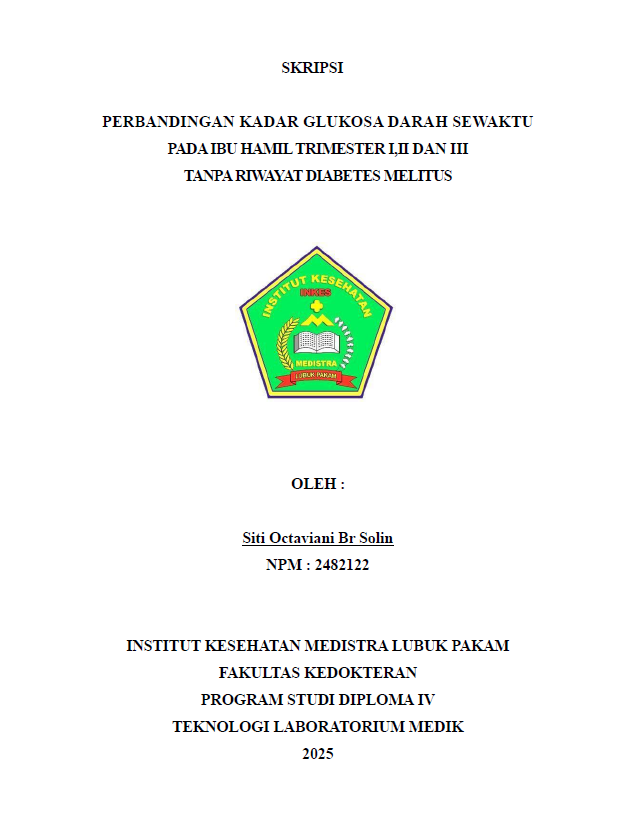 Sampul PERBANDINGAN KADAR GLUKOSA DARAH SEWAKTU PADA IBU HAMIL TRIMESTER I,II DAN III TANPA RIWAYAT DIABETES MELITUS