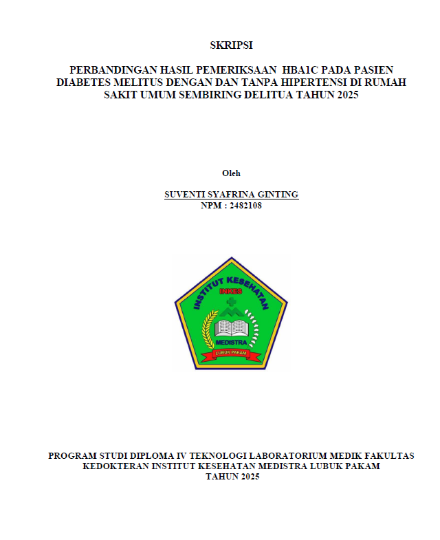 Sampul PERBANDINGAN HASIL PEMERIKSAAN HBA1C PADA PASIEN DIABETES MELITUS DENGAN DAN TANPA HIPERTENSI DI RUMAH SAKIT UMUM SEMBIRING DELITUA TAHUN 2025
