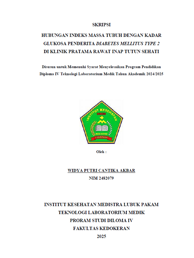 Sampul HUBUNGAN INDEKS MASSA TUBUH DENGAN KADAR GLUKOSA PENDERITA DIABETES MELLITUS TYPE 2 DI KLINIK PRATAMA RAWAT INAP TUTUN SEHATI