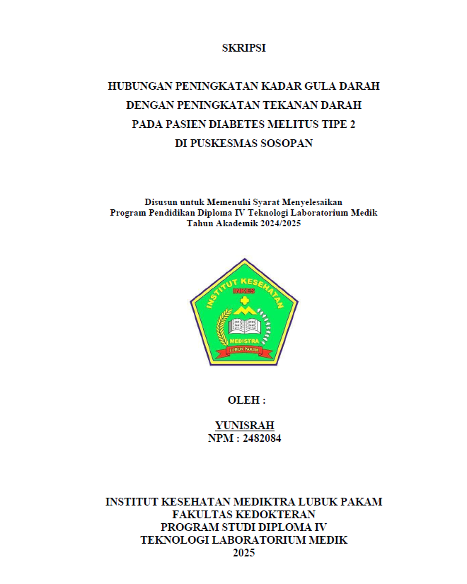 Sampul HUBUNGAN PENINGKATAN KADAR GULA DARAH DENGAN PENINGKATAN TEKANAN DARAH PADA PASIEN DIABETES MELITUS TIPE 2 DI PUSKESMAS SOSOPAN