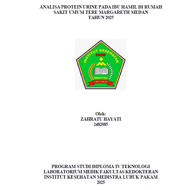 Sampul ANALISA PROTEIN URINE PADA IBU HAMIL DI RUMAH SAKIT UMUM TERE MARGARETH MEDAN TAHUN 2025