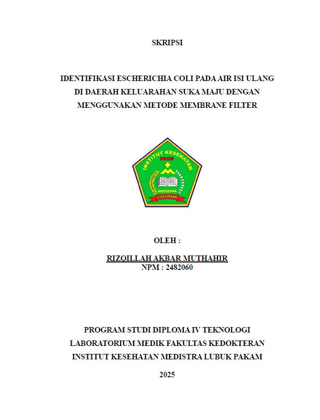 Sampul IDENTIFIKASI ESCHERICHIA COLI PADA AIR ISI ULANG DI DAERAH KELUARAHAN SUKA MAJU DENGAN MENGGUNAKAN METODE MEMBRANE FILTER