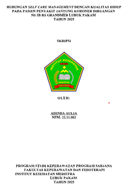 Sampul HUBUNGAN SELF CARE MANAGEMENT DENGAN KUALITAS HIDUP PADA PASIEN PENYAKIT JANTUNG KORONER DIRUANGAN  NS 5B RS GRANDMED LUBUK PAKAM  TAHUN 2025