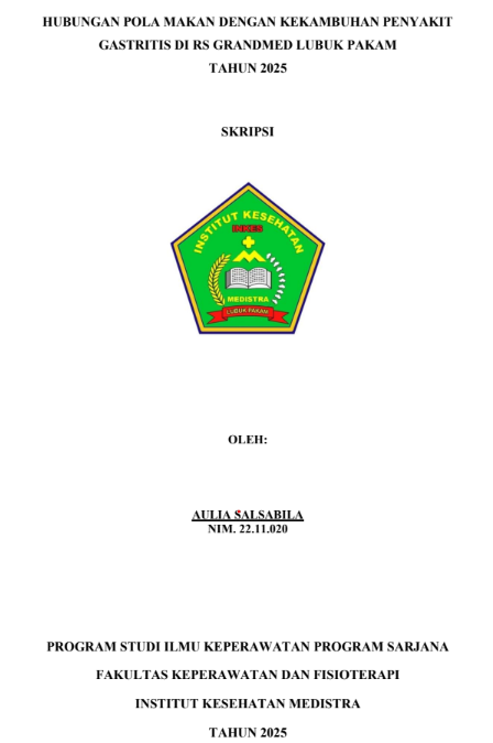 Sampul HUBUNGAN POLA MAKAN DENGAN KEKAMBUHAN PENYAKIT GASTRITIS DI RS GRANDMED LUBUK PAKAM  TAHUN 2025