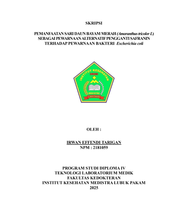 Sampul PEMANFAATAN SARI DAUN BAYAM MERAH (Amaranthus tricolorL) SEBAGAI PEWARNAAN ALTERNATIF PENGGANTI SAFRANIN TERHADAP PEWARNAAN BAKTERI Escherichia coli