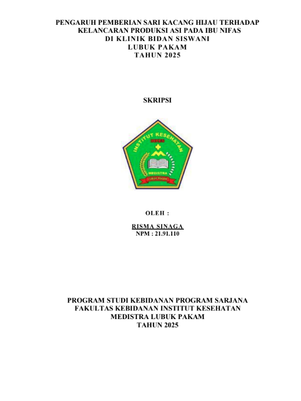 Sampul PENGARUH PEMBERIAN SARI KACANG HIJAU TERHADAP KELANCARAN PRODUKSI ASI PADA IBU NIFAS DI KLINIIK  BIDAN SISWANI LUBUK PAKAM TAHUN 2025