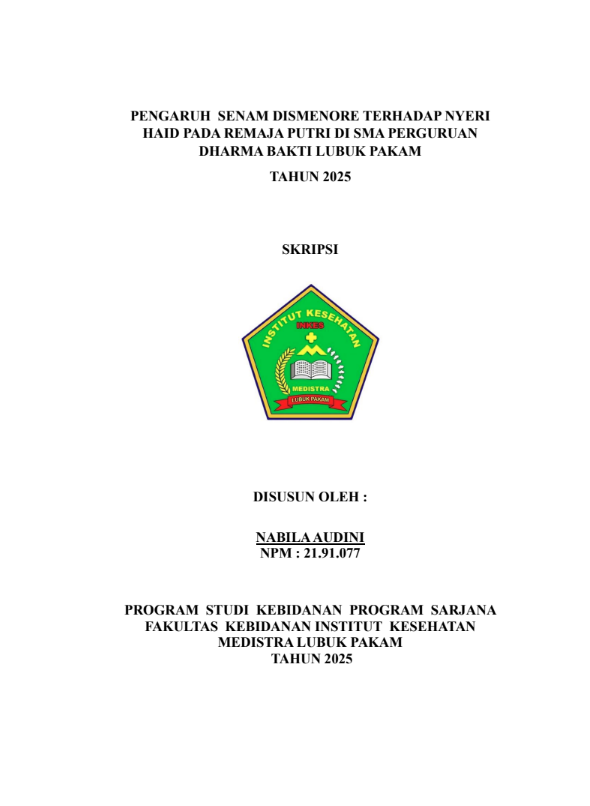 Sampul PENGARUH SENAM DISMENORE TERHADAP NYERI HAID PADA REMAJA PUTRI DI SMA PERGURUAN DHARMMA BAKTI LUBUK PAKAM