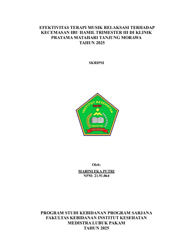 Sampul EFEKTIFITAS TERAPI MUSIK RELAKSASI TERHADAP KECEMASAN IBU HAMIL TRISEMESTER III DI KLINIK PRATAMA MATAHARI TANJUNG MORAWA TAHUN 2025