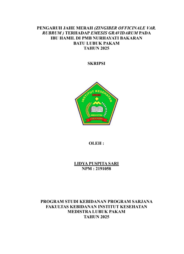 Sampul PENGARUH JAHE MERAH 9ZINGIBER OFFICINALE VARRUBRUM) TERHADAP EMESIS GRAVIDARUM PADA IBU HAMIL DI PMB NURHAYATI BAKARAN BATU LUBUK PAKAM TAHUN 2025