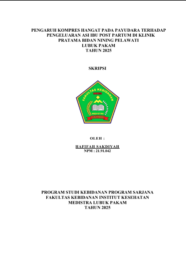 Sampul PENGARUH KOMPRES HANGAT PADA PAYUDARA TERHADAP PENGELUARAN ASI IBU POST PARTUM DI KLINIK PRATAMA BIDAN NINING PELAWATI LUBUK PAKAM TAHUN 2025