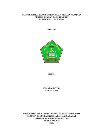 Sampul FAKTOR RISIKO YANG BERHUBUNGAN DENGAN KEJADIAN  CEDERA TANGAN PADA PEKERJA PABRIK KAYU TAWAQAL