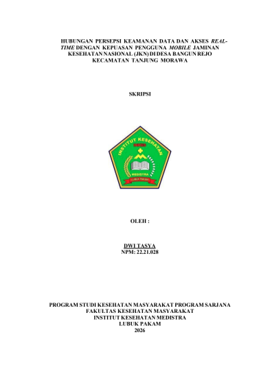 Sampul HUBUNGAN PERSEPSI KEAMANAN DATA DAN AKSES REAL- TIME DENGAN KEPUASAN PENGGUNA MOBILE JAMINAN  KESEHATANNASIONAL (JKN)DIDESA BANGUNREJO  KECAMATAN TANJUNG MORAWA