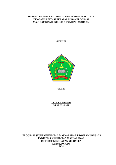 Sampul HUBUNGAN STRES AKADEMIK DAN MOTIVASI BELAJAR DENGAN PRESTASI BELAJAR SISWA PROGRAM FULL DAY DI SMK NEGERI 1 TANJUNG MORAWA