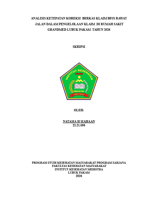 Sampul ANALISIS KETEPATAN KOREKSI  BERKAS KLAIM BPJS RAWAT  JALAN DALAM PENGELOLAAN KLAIM  DI RUMAH SAKIT  GRANDMED LUBUK PAKAM  TAHUN 2026