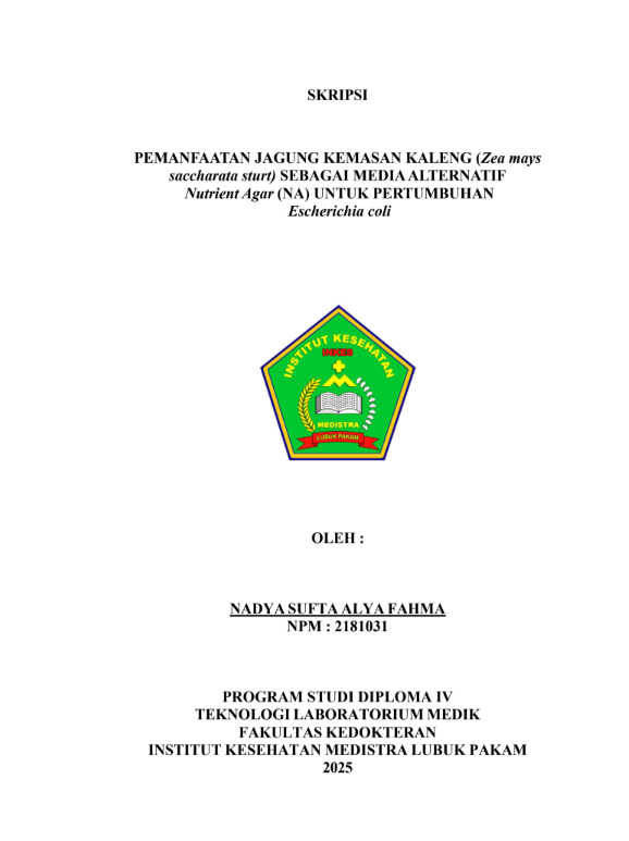 Sampul PEMANFAATAN JAGUNG KEMASAN KALENG (Zea mays saccharata sturt) SEBAGAI MEDIA ALTERNATIF Nutrient Agar (NA) UNTUK PERTUMBUHAN  Escherichia coli