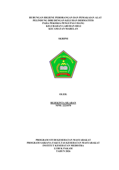 Sampul HUBUNGAN HIGIENE PERORANGAN DAN PEMAKAIAN ALAT PELINDUNG DIRI DENGAN KELUHAN DERMATITIS PADA PEKERJA PENGUPAS UDANG KELURAHAN LABUHAN DELI KECAMATAN MARELAN