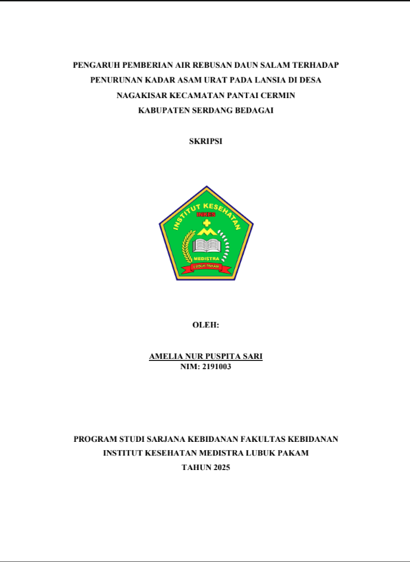 Sampul PENGARUH PEMBERIAN AIR REBUSAN DAUN SALAM TERHADAP PENURUNAN KADAR ASAM PADA LANSIA DI DESA NAGAKISAR KECAMATAN PANTAI CERMIN KABUPATEN SERDANG BERDAGAI