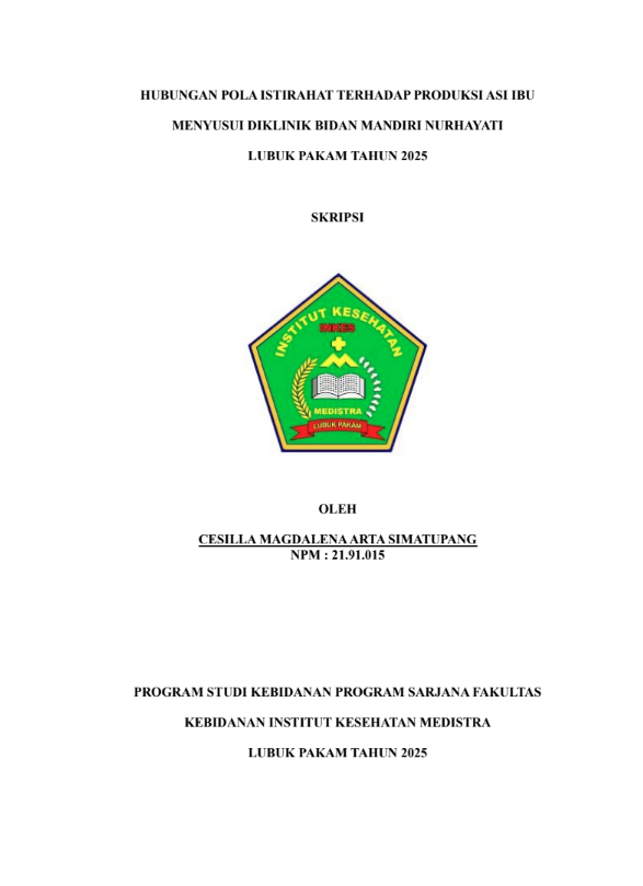 Sampul HUBUNGAN POLA ISTIRAHAT TERHADAP PRODUKSI ASI IBU MENYUSUI DIKLINIK BIDAN MANDIRI NURHAYATI  LUBUK PAKAM TAHUN 2025