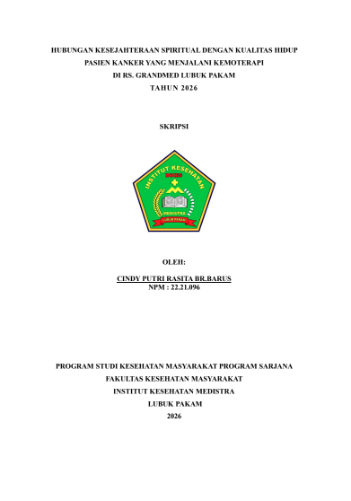 Sampul HUBUNGAN KESEJAHTERAAN SPIRITUAL DENGAN KUALITAS HIDUP  PASIEN KANKER YANG MENJALANI KEMOTERAPI DI RS. GRANDMED LUBUK PAKAM  TAHUN 2026