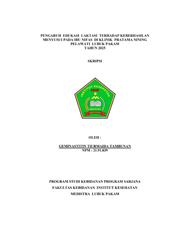 Sampul PENGARUH EDUKASI LAKTASI TERHADAP KEBERHASILAN MENYUSUI PADA IBU NIFAS DI KLINIK PRATAMA NINING  PELAWATI LUBUK PAKAM TAHUN 2025