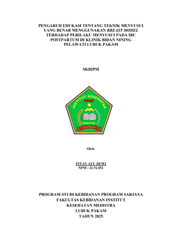 Sampul PENGARUH EDUKASI TENTANG TEKNIK MENYUSUI YANG BENAR MENGGUNAKAN BREAST MODEL TERHADAP PERILAKU MENYUSUI PADA IBU POSTPARTUM DI KLINIK BIDAN NINING PELAWATI LUBUK PAKAM