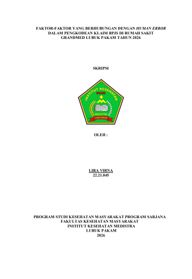 Sampul FAKTOR-FAKTOR YANG BERHUBUNGAN DENGAN HUMAN ERROR DALAM PENGKODEAN KLAIM BPJS DI RUMAH SAKIT GRANDMED LUBUK PAKAM TAHUN 2026