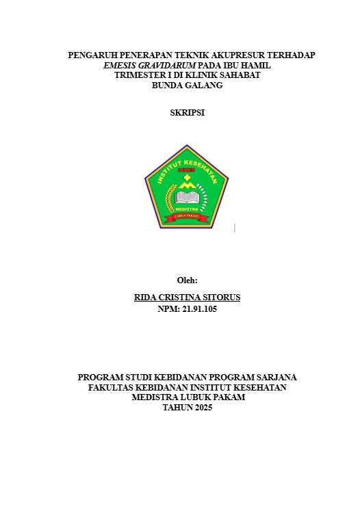 Sampul PENGARUH PENERAPAN TEKNIK AKUPRESUR TERHADAP EMESIS GRAVIDARUM PADA IBU HAMIL  TRIMESTER I DI KLINIK SAHABAT  BUNDA GALANG