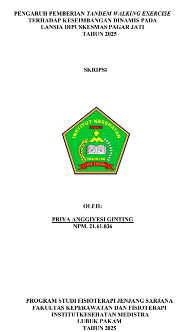 Sampul PENGARUH PEMBERIAN TANDEM WALKING EXERCISE TERHADAP KESEIMBANGAN DINAMIS PADA LANSIA DIPUSKESMAS PAGAR JATI  TAHUN 2025
