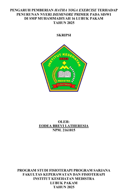 Sampul PENGARUH PEMBERIAN HATHA YOGA EXERCISE TERHADAP PENURUNAN NYERI DISMINORE PRIMER PADA SISWI DI SMP MUHAMMADIYAH 16 LUBUK PAKAM  TAHUN 2025