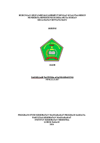Sampul HUBUNGAN SELF-CARE MANAGEMENT DENGAN KUALITAS HIDUP PENDERITA HIPERTENSI DI DESA HUTA DURIAN  KECAMATAN BINTANG BAYU