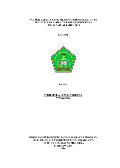 Sampul FAKTOR-FAKTOR YANG MEMPENGARUHI KEPATUHAN PENGOBATAN PASIEN TB PARU DI PUSKESMAS  LUBUK PAKAM TAHUN 2026