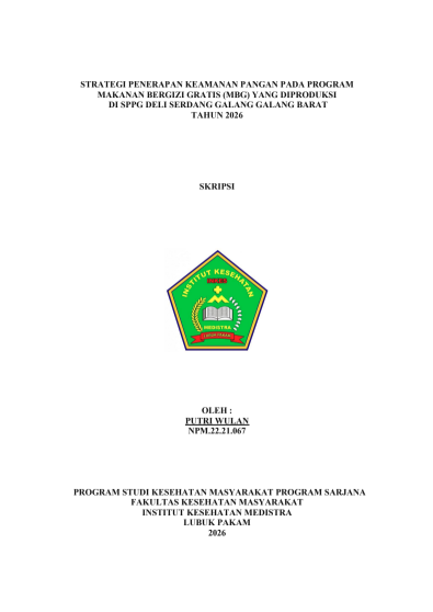 Sampul STRATEGI PENERAPAN KEAMANAN PANGAN PADA PROGRAM MAKANAN BERGIZI GRATIS (MBG) YANG DIPRODUKSI DI SPPG DELI SERDANG GALANG GALANG BARAT  TAHUN 2026