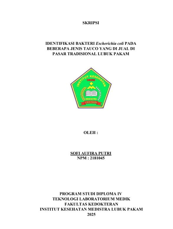 Sampul IDENTIFIKASI BAKTERI Escherichia coli PADA BEBERAPA JENIS TAUCO YANG DI JUAL DI PASAR TRADISIONAL LUBUK PAKAM