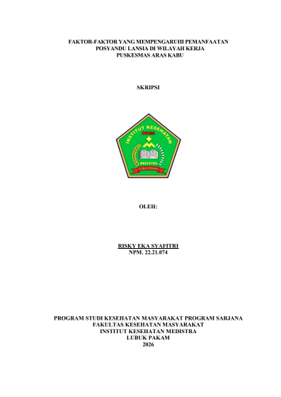 Sampul FAKTOR-FAKTOR YANG MEMPENGARUHI PEMANFAATAN POSYANDU LANSIA DI WILAYAH KERJA PUSKESMAS ARAS KABU