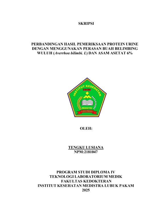 Sampul PERBANDINGAN HASIL PEMERIKSAAN PROTEIN URINE DENGAN MENGGUNAKAN PERASAN BUAH BELIMBING WULUH (Averrhoa bilimbi. L) DAN ASAM ASETAT 6%