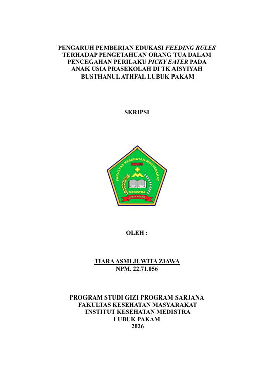 Sampul PENGARUH PEMBERIAN EDUKASI FEEDING RULES   TERHADAP PENGETAHUAN ORANG TUA DALAM  PENCEGAHAN PERILAKU PICKY EATER PADA   ANAK USIA PRASEKOLAH DI TK AISYIYAH  BUSTHANUL ATHFAL LUBUK PAKAM