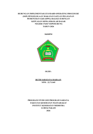 Sampul HUBUNGAN IMPLEMENTASI STANDARD OPERATING PROCEDURE  (SOP) PENGELOLAAN MAKANAN SATUAN PELAYANAN  PEMENUHAN GIZI (SPPG) BALIGE II DENGAN   KEPUASAN SISWA SEKOLAH DASAR   NEGERI 176367 SOPOSURUNG  TAHUN 2026