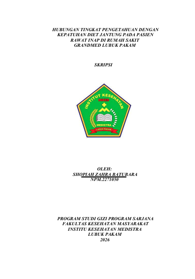 Sampul HUBUNGAN TINGKAT PENGETAHUAN DENGAN KEPATUHAN DIET JANTUNG PADA PASIEN RAWAT INAP DI RUMAH SAKIT  GRANDMED LUBUK PAKAM