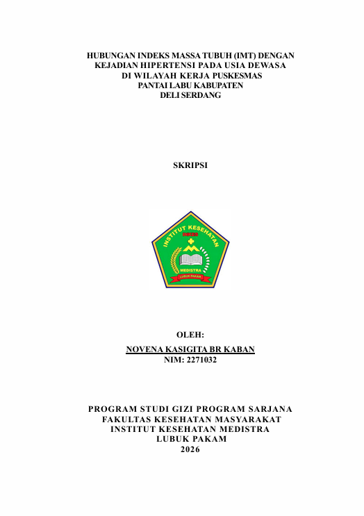 Sampul HUBUNGAN INDEKS MASSA TUBUH (IMT) DENGAN  KEJADIAN HIPERTENSI PADA USIA DEWASA  DI WILAYAH KERJA PUSKESMAS   PANTAI LABU KABUPATEN   DELI SERDANG
