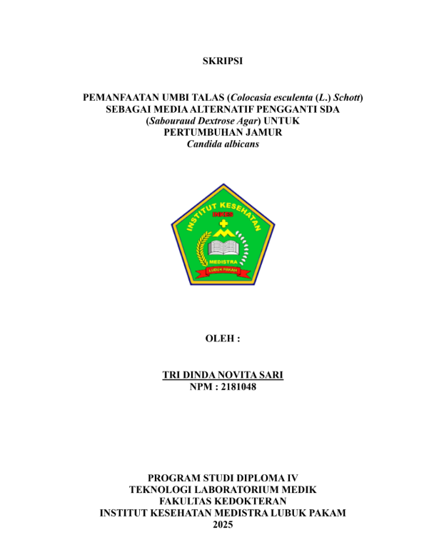 Sampul PEMANFAATAN UMBI TALAS (Colocasia esculenta (L.) Schott) SEBAGAI MEDIAALTERNATIF PENGGANTI SDA  (Sabouraud Dextrose Agar) UNTUK PERTUMBUHAN JAMUR Candida albicans
