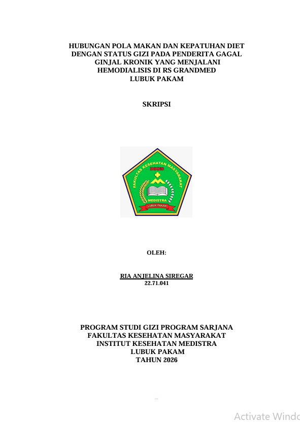Sampul HUBUNGAN POLA MAKAN DAN KEPATUHAN DIET  DENGAN STATUS GIZI PADA PENDERITA GAGAL  GINJAL KRONIK YANG MENJALANI   HEMODIALISIS DI RS GRANDMED   LUBUK PAKAM