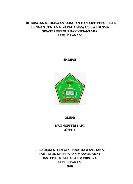Sampul HUBUNGAN KEBIASAAN SARAPAN DAN AKTIVITAS FISIK  DENGAN STATUS GIZI PADA SISWA/SISWI DI SMA   SWASTA PERGURUAN NUSANTARA   LUBUK PAKAM